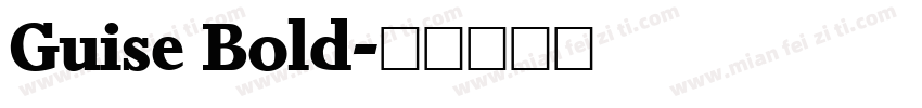 Guise Bold字体转换